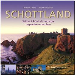Schottland – Wilde Schönheit und von Legenden umwoben von Krinitz,  Hartmut, Luthardt,  Ernst-Otto