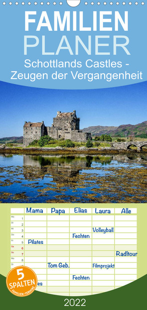 Schottlands Castles – Zeugen der Vergangenheit – Familienplaner hoch (Wandkalender 2022 , 21 cm x 45 cm, hoch) von Rothenberger,  Bernd