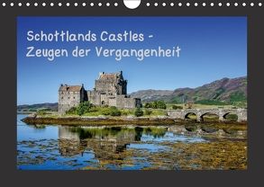 Schottlands Castles – Zeugen der Vergangenheit (Wandkalender 2018 DIN A4 quer) von Rothenberger,  Bernd