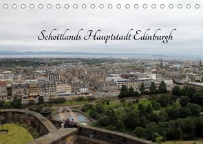 Schottlands Hauptstadt Edinburgh (Tischkalender 2023 DIN A5 quer) von Sabel,  Jörg