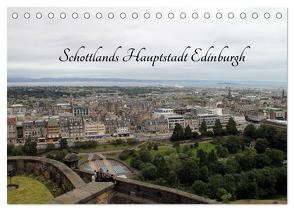 Schottlands Hauptstadt Edinburgh (Tischkalender 2024 DIN A5 quer), CALVENDO Monatskalender von Sabel,  Jörg