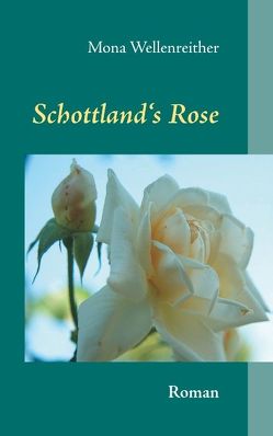 Schottland’s Rose von Wellenreither,  Mona