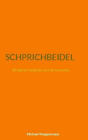 SCHPRICHBEIDEL von Weggenmann,  Michael