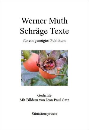 Schräge Texte für ein geneigtes Publikum von Gatz,  Jean Paul, Muth,  Werner
