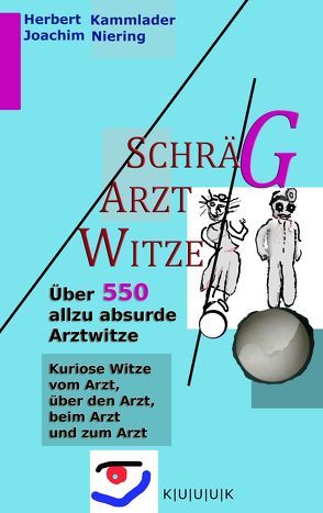 Schräg-Arzt-Witze von Kammlader,  Herbert, Niering,  Joachim