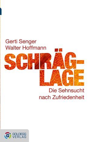Schräglage – Taschenbuchausgabe von Hoffmann,  Walter, Senger,  Gerti