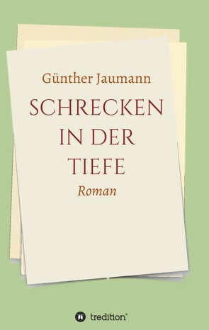 Schrecken in der Tiefe von Jaumann,  Günther