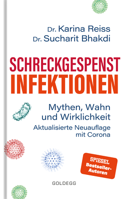 Schreckgespenst Infektionen – erweiterte Ausgabe mit Corona von Bhakdi,  Sucharit, Reiss,  Karina