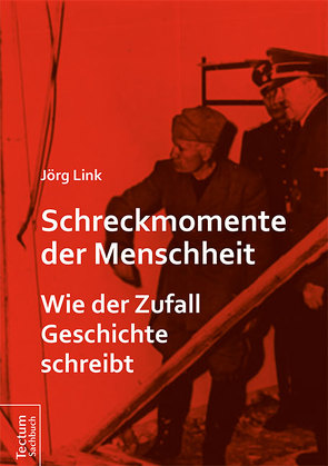 Schreckmomente der Menschheit von Link,  Jörg