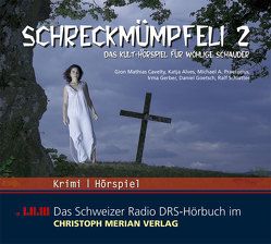 Schreckmümpfeli 2 von Alves,  Katja, Cavelty,  Gion M, Goetsch,  Daniel, Greber,  Irma, Praetorius,  Michael A, Schlatter,  Ralf