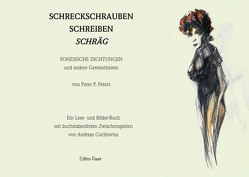 Schreckschrauben schreiben schräg von Peters,  Peter