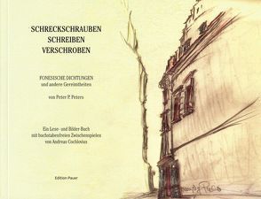 Schreckschrauben schreiben verschroben von Cochlovius,  Andreas, Peters,  Peter