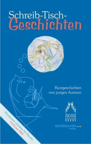 Schreib-Tisch-Geschichten von Evrard,  Marianne, Kisker,  Julia