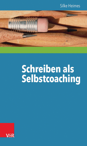 Schreiben als Selbstcoaching von Heimes,  Silke