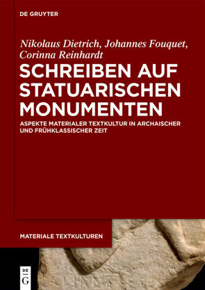 Schreiben auf statuarischen Monumenten von Dietrich,  Nikolaus, Fouquet,  Johannes, Reinhardt,  Corinna