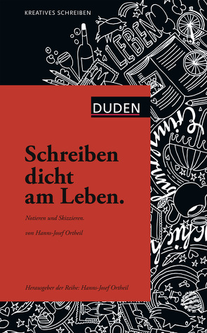 Schreiben dicht am Leben von Ortheil,  Hanns-Josef