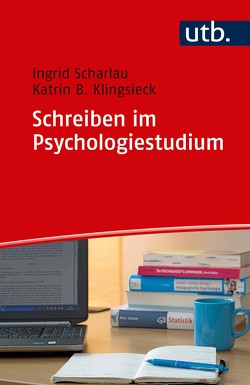 Schreiben im Psychologiestudium von Klingsieck,  Katrin, Scharlau,  Ingrid