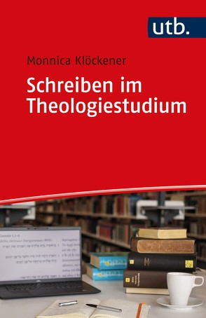 Schreiben im Theologiestudium von Klöckener,  Monnica