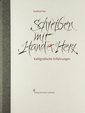 Schreiben mit Hand und Herz von Pott,  Gottfried