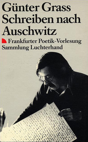 Schreiben nach Auschwitz von Grass,  Günter