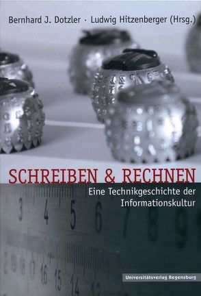 Schreiben und Rechnen von Dotzler,  Bernhard, Hitzenberger,  Ludwig