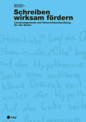 Schreiben wirksam fördern (E-Book) von Sturm,  Afra, Volksschulamt (Hrsg.),  Bildungsdirektion Kanton Zürich