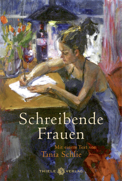 Schreibende Frauen von Schlie,  Tania