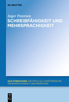 Schreibfähigkeit und Mehrsprachigkeit von Petersen,  Inger