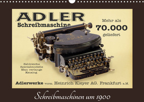 Schreibmaschinen um 1900 (Wandkalender 2023 DIN A3 quer) von Stoerti-md