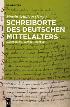 Schreiborte des deutschen Mittelalters von Schubert,  Martin