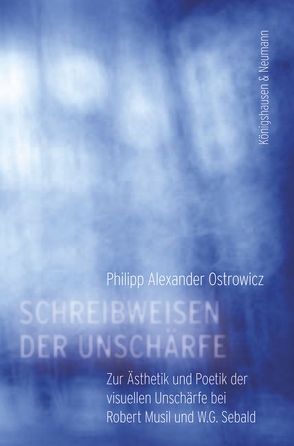 Schreibweisen der Unschärfe von Ostrowicz,  Philipp Alexander