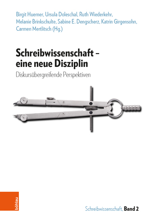 Schreibwissenschaft – eine neue Disziplin von Bosse,  Anke, Bräuer,  Gerd, Brinkschulte,  Melanie, Burkhalter,  Katrin, Dengscherz,  Sabine, Dengscherz,  Sabine E., Doleschal,  Ursula, Girgensohn,  Katrin, Grieshammer,  Ella, Gruber,  Helmut, Haacke-Werron,  Stefanie, Heine,  Carmen, Huemer,  Birgit, Knorr,  Dagmar, Kreitz,  David, Kruse,  Otto, Mertlitsch,  Carmen, Rapp,  Christian, Redder,  Angelika, Reitbrecht,  Sandra, Steiner,  Jennifer, Verhein-Jarren,  Annette, Weinzierl,  Christian, Wetschanow,  Karin, Wiederkehr,  Ruth