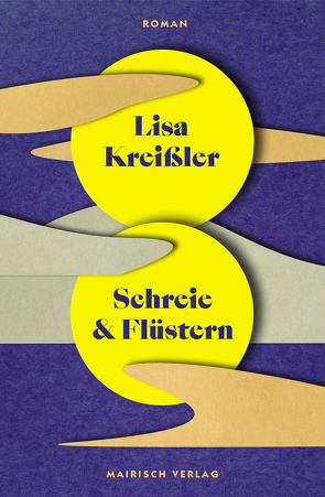Schreie & Flüstern von Kreißler,  Lisa