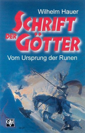 Schrift der Götter von Hauer,  Wilhelm