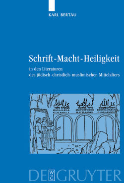 Schrift – Macht – Heiligkeit von Bertau,  Karl, Glauch,  Sonja