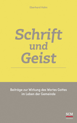 Schrift und Geist von Becker,  Wolfgang, Hahn,  Eberhard