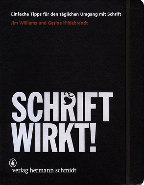SCHRIFT WIRKT! von Hildebrandt,  Gesine, Williams,  Jim