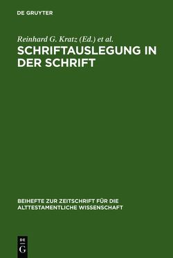 Schriftauslegung in der Schrift von Kratz,  Reinhard G., Krueger,  Thomas, Schmid,  Konrad