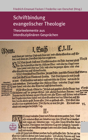Schriftbindung evangelischer Theologie von Focken,  Friedrich-Emanuel, van Oorschot,  Frederike