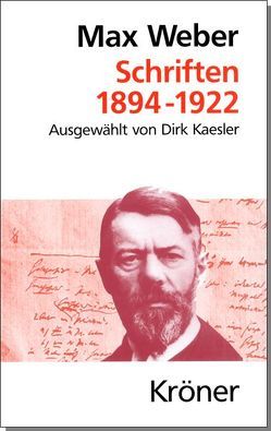 Schriften 1894-1922 von Kaesler,  Dirk, Weber,  Max