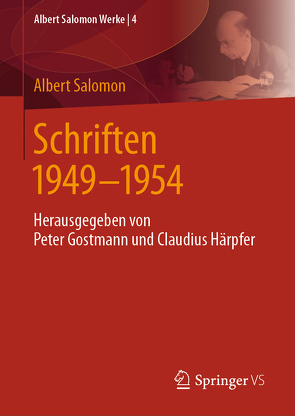 Schriften 1948 – 1954 von Gostmann,  Peter, Härpfer,  Claudius, Salomon,  Albert