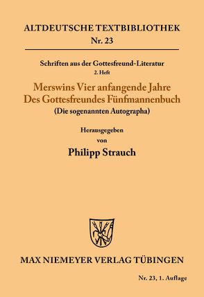 Schriften aus der Gottesfreund-Literatur von Rulman Merswin, Strauch,  Philipp