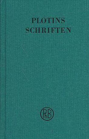 Schriften. Band III von Beutler,  Rudolf, Harder,  Richard, Plotin, Theiler,  Willy