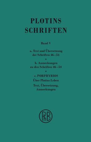 Schriften. Band V von Beutler,  Rudolf, Harder,  Richard, Marg,  Walter, Plotin, Theiler,  Willy