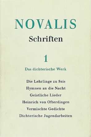 Novalis: Schriften / Das dichterische Werk von Samuel,  Richard, Schulz,  Gerhard, von Petersdorff,  Dirk