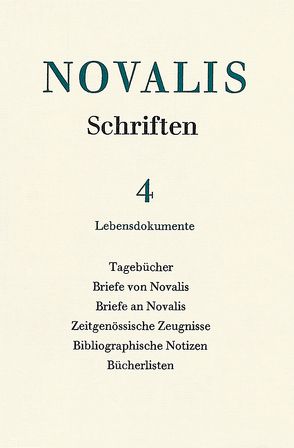 Novalis: Schriften / Lebensdokumente von Mähl,  Hans-Joachim, Samuel,  Richard, Schulz,  Gerhard, von Petersdorff,  Dirk