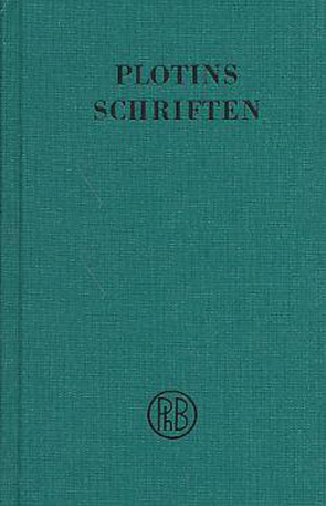 Schriften. Band IV von Beutler,  Rudolf, Harder,  Richard, Plotin, Theiler,  Willy
