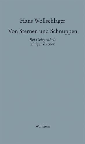 Schriften in Einzelausgaben / Von Sternen und Schnuppen von Wollschläger,  Hans