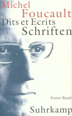 Schriften in vier Bänden. Dits et Ecrits von Foucault,  Michel