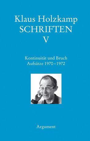 Kontinuität und Bruch. Aufsätze 1970–1972 von Haug,  Frigga, Holzkamp,  Klaus, Maiers,  Wolfgang, Osterkamp,  Ute
